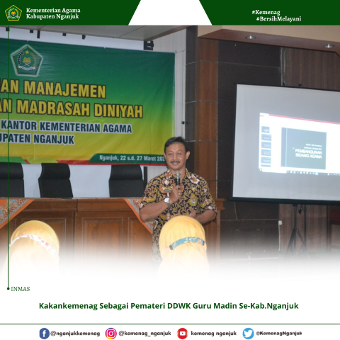 DDWK Guru Madin Se-Kab Nganjuk, Kakankemenag: Santri Adalah Amanah Dari Allah