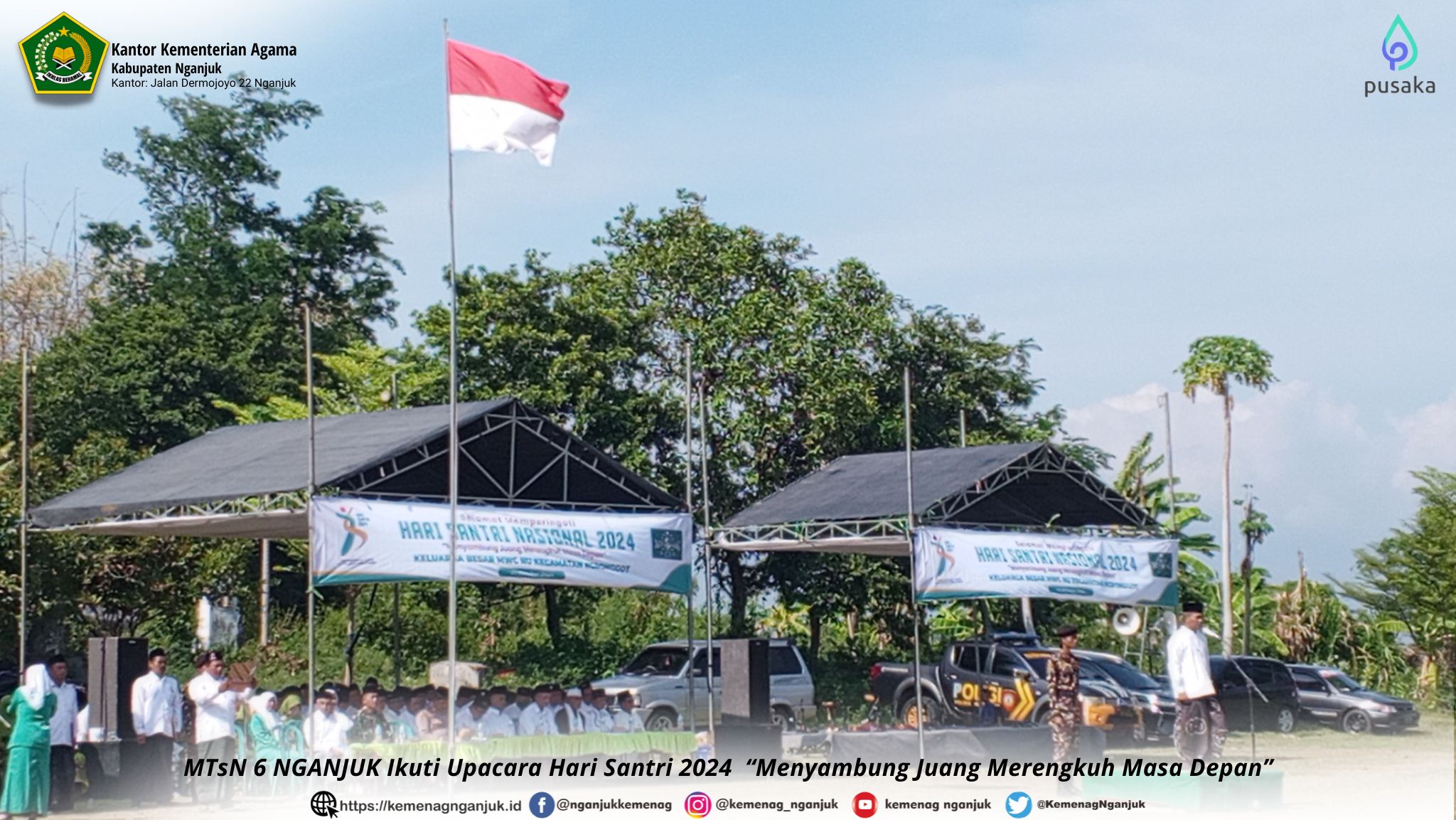 MTsN 6 NGANJUK Ikuti Upacara Hari Santri 2024; Menyambung Juang Merengkuh Masa Depan