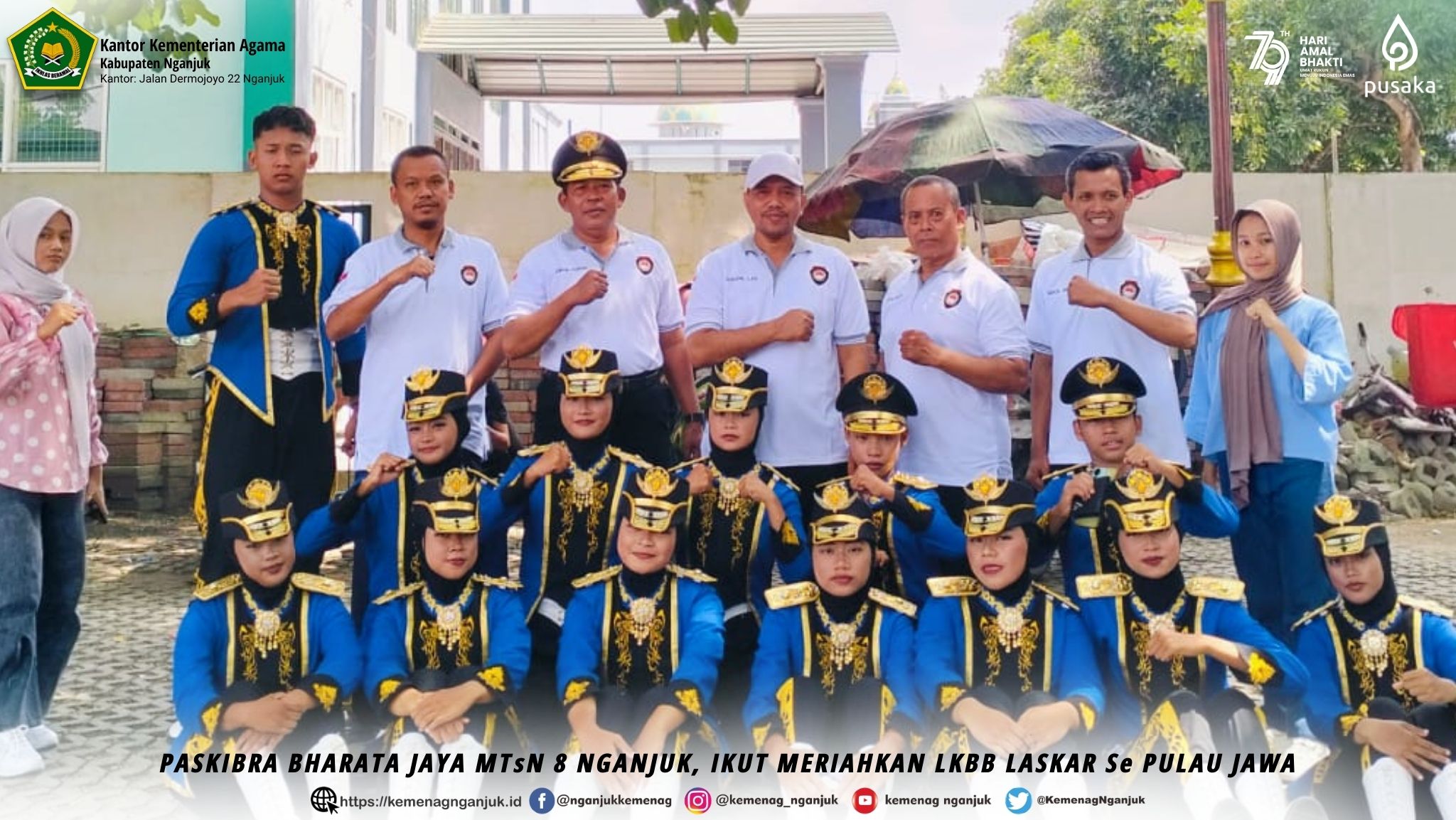 PASKIBRA BHARATA JAYA MTsN 8 NGANJUK, IKUT MERIAHKAN LKBB LASKAR Se PULAU JAWA