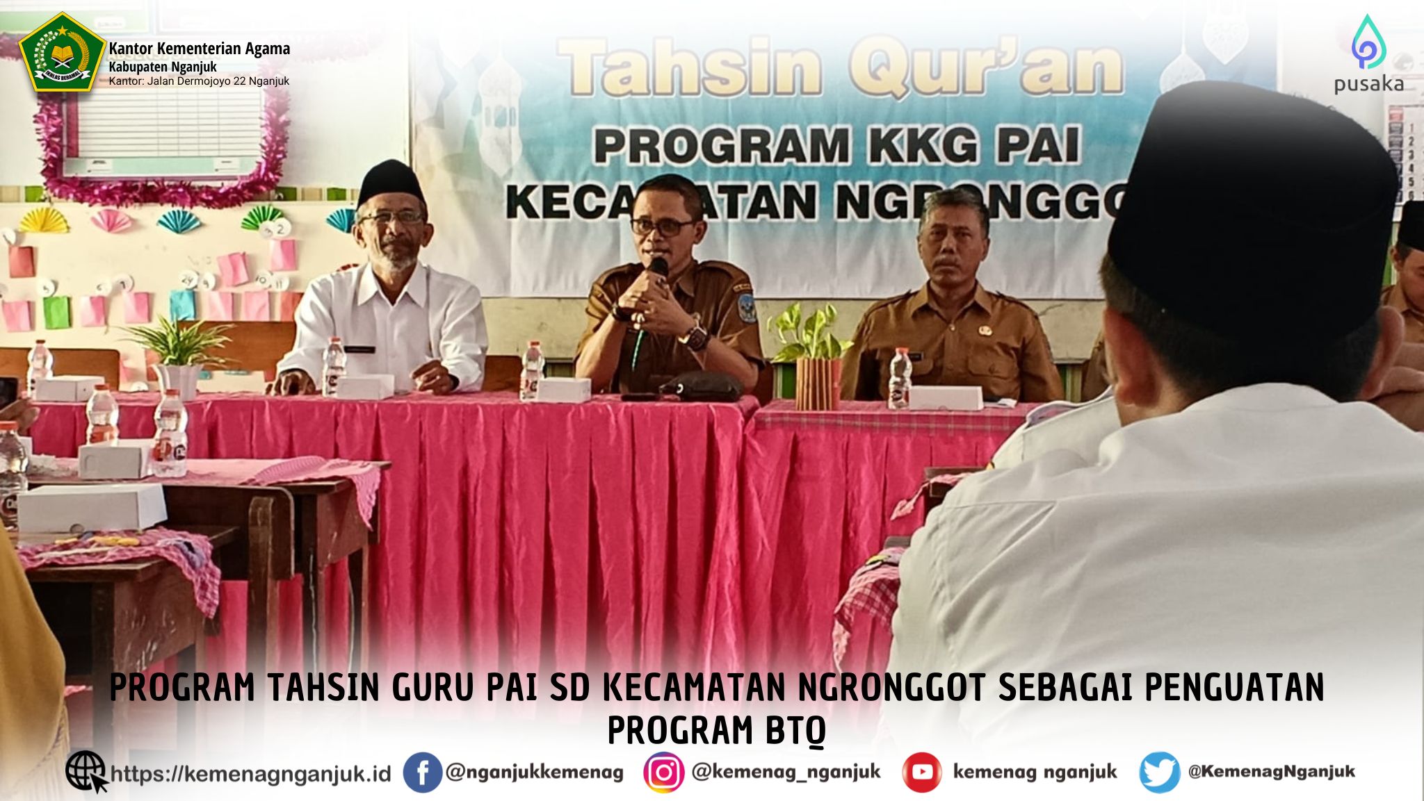 PROGRAM TAHSIN GURU PAI SD KECAMATAN NGRONGGOT SEBAGAI PENGUATAN PROGRAM BTQ