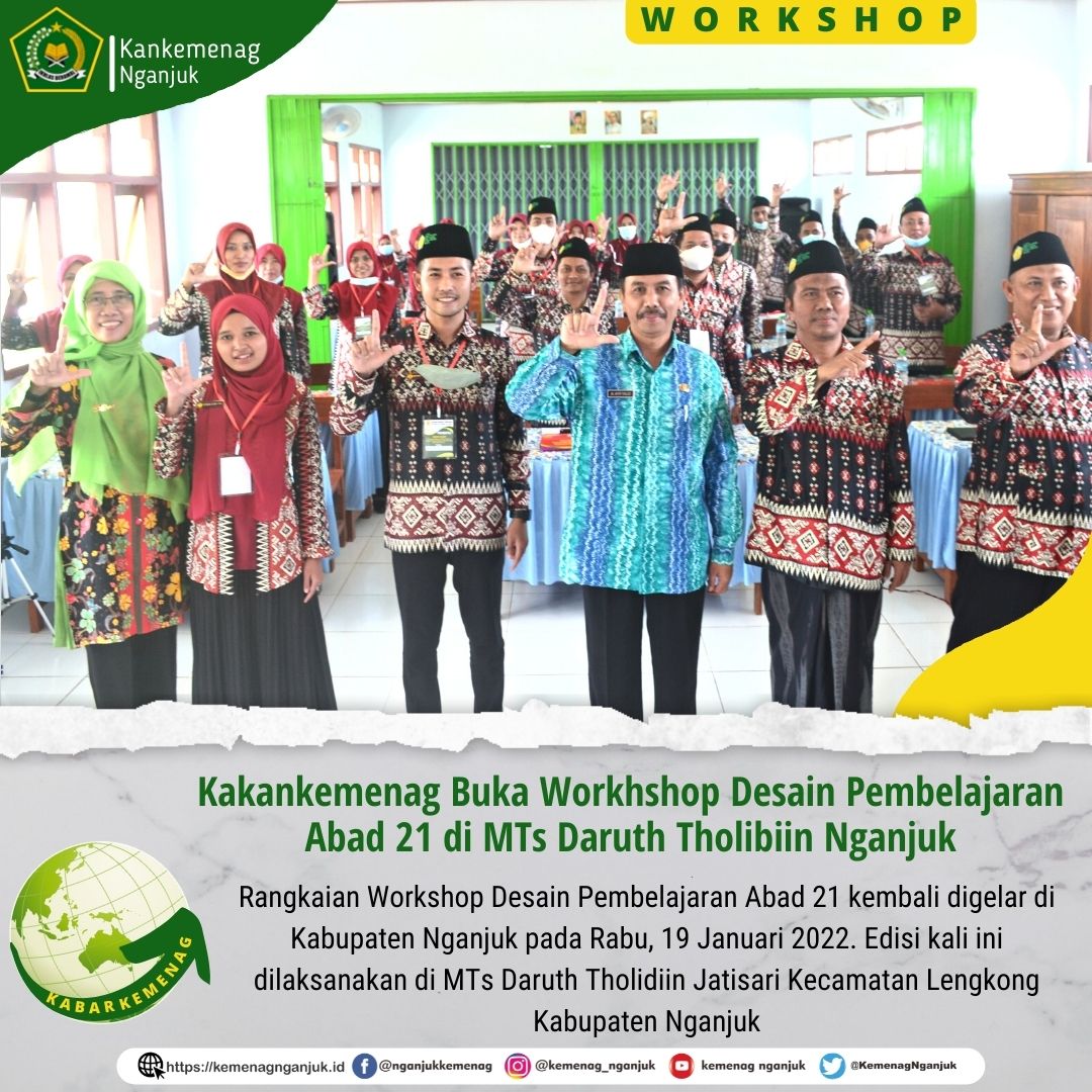 Kakankemenag Buka Workhshop Desain Pembelajaran Abad 21 di MTs Daruth Tholibiin Nganjuk